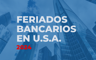 Días Feriados Bancarios del 2024 en Estados Unidos.