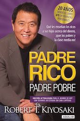 Padre rico, padre pobre. Uno de los mejores libros de finanzas en español que puedes leer.